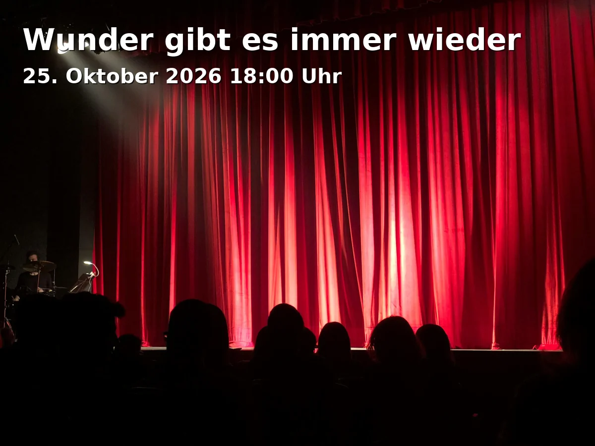 Event: Wunder gibt es immer wieder