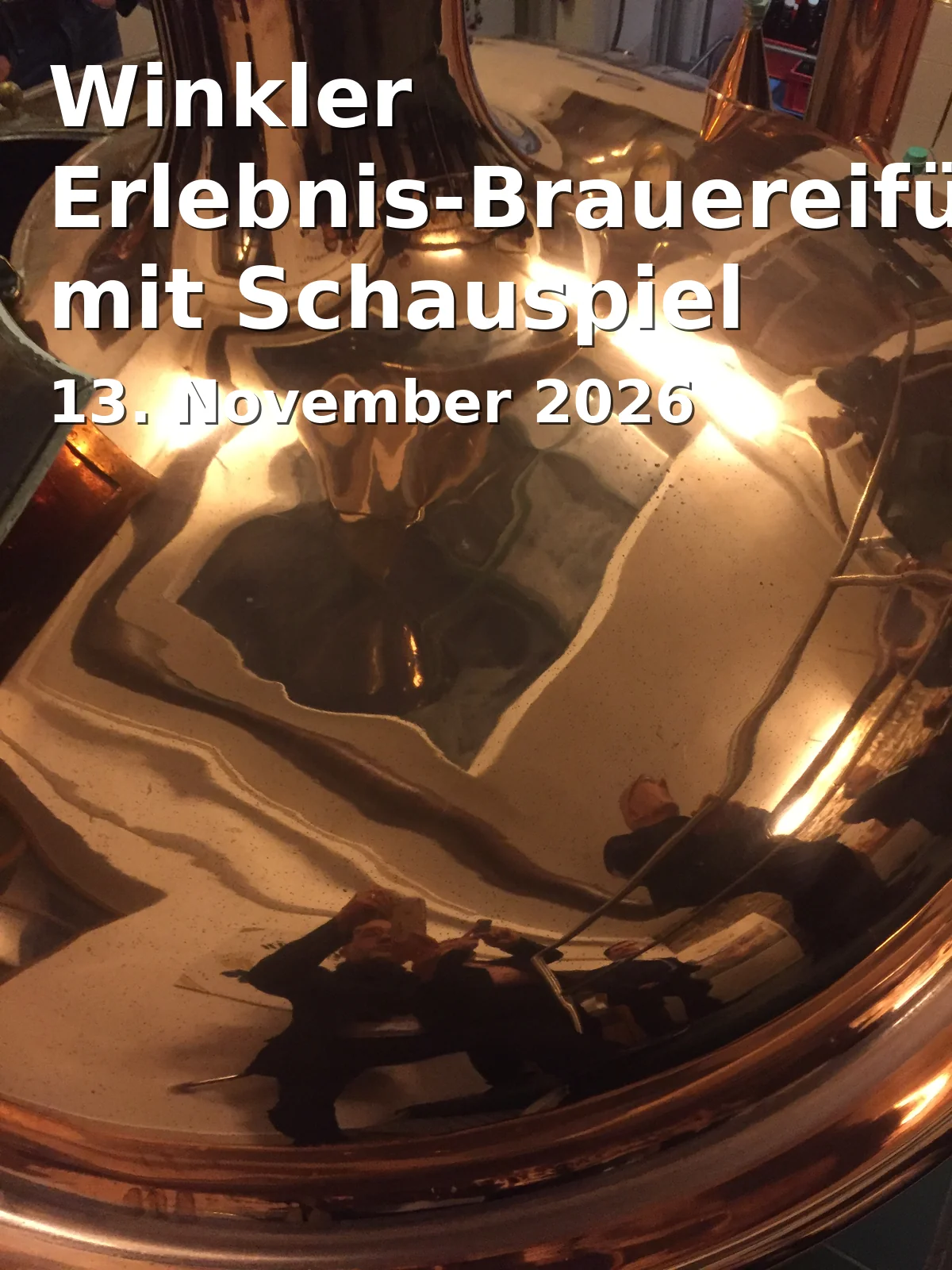 Winkler Erlebnis-Brauereiführung mit Schauspiel