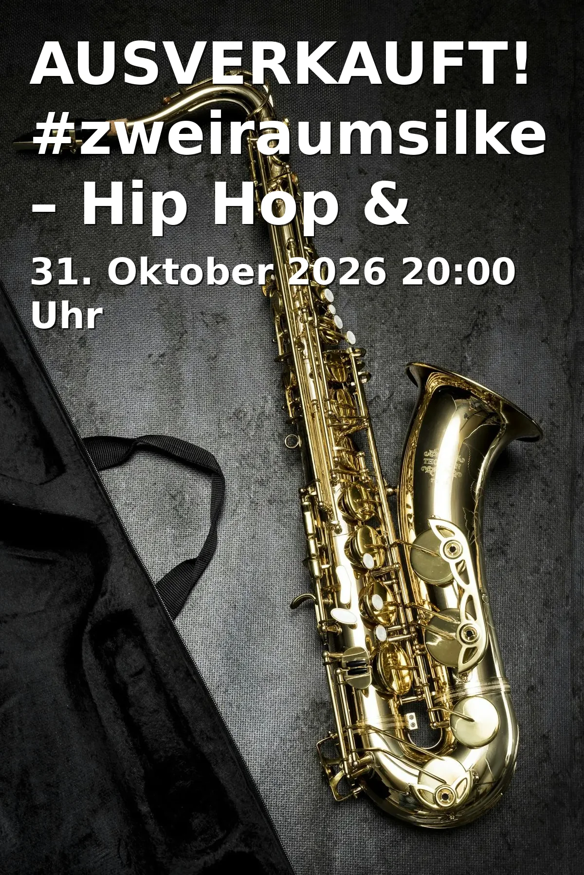 SOLD OUT! #zweiraumsilke – Hip Hop & Jazz
