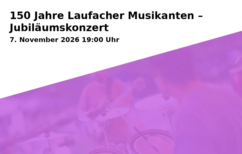 150 Years of Laufacher Musicians – Anniversary Concert
