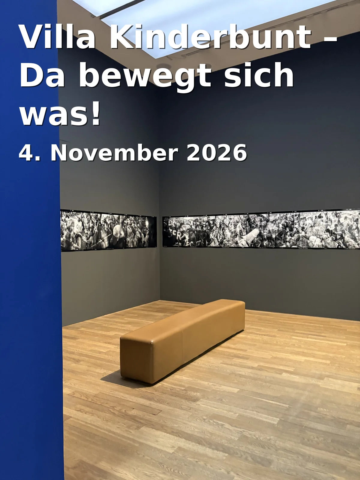 Event: Villa Kinderbunt – Da bewegt sich was! in Kunstmuseum Gelsenkirchen, k.A., Gelsenkirchen on 4. November 2026
