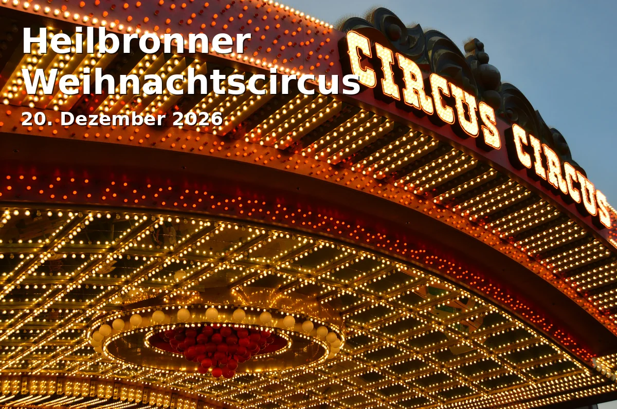 Event: Heilbronner Weihnachtscircus