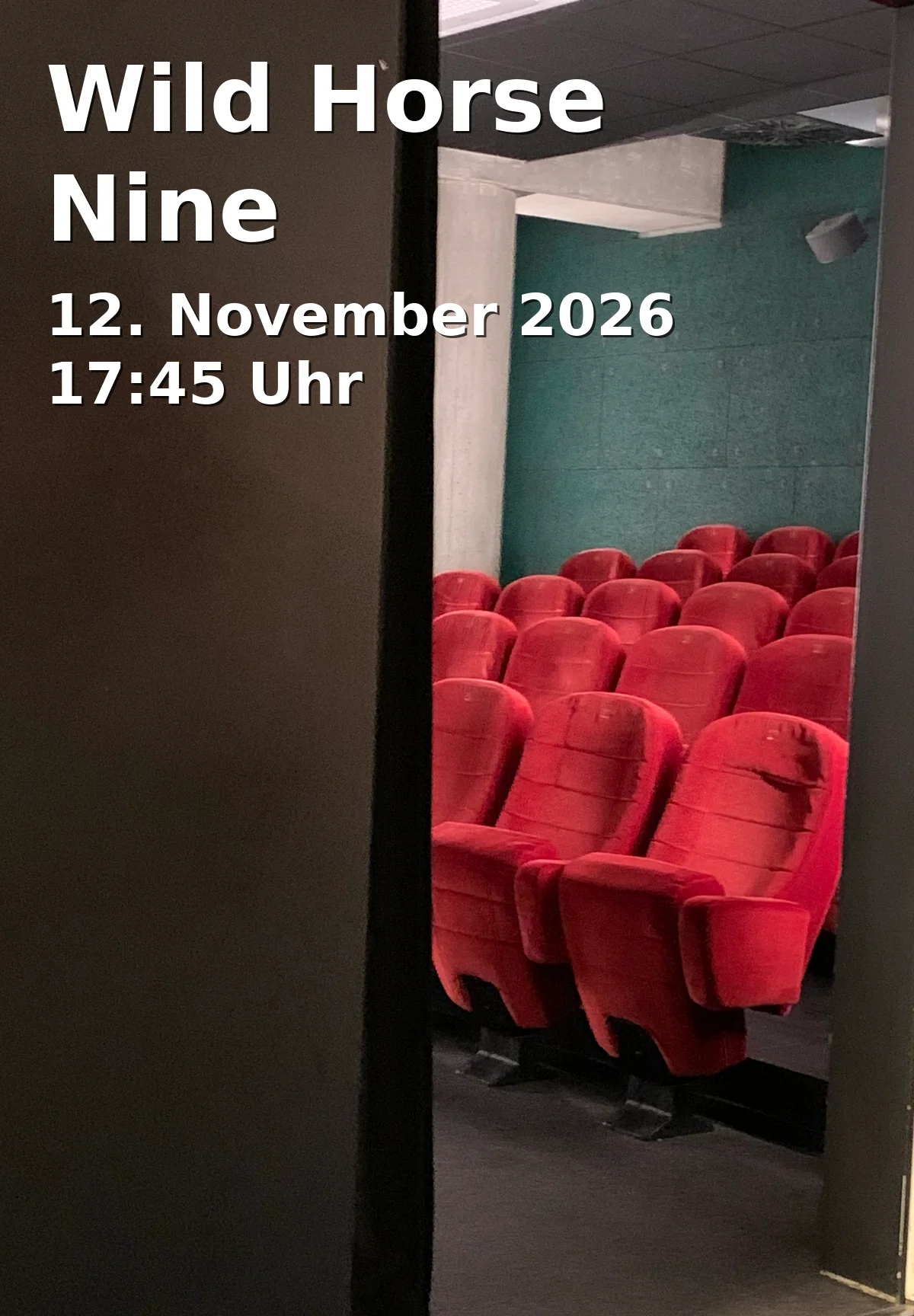 Event: Wild Horse Nine in filmforum, Dellplatz 16, 47051 Duisburg on 12. November 2026