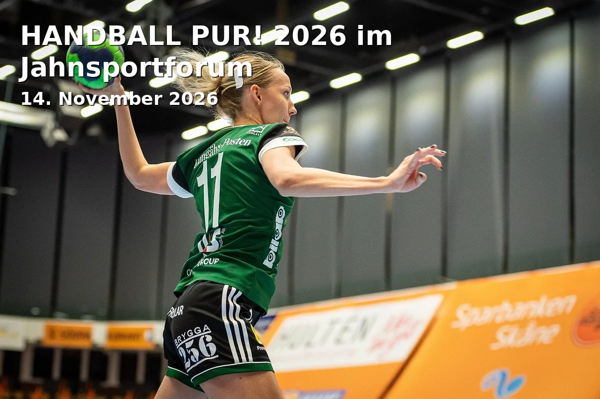 Event: HANDBALL PUR! 2026 im Jahnsportforum in Jahnsportforum, Parkstraße 1, 17033 Neubrandenburg on 14. November 2026