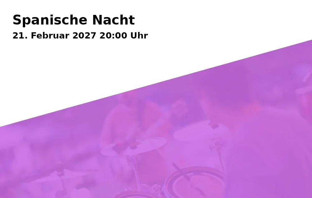 Event: Spanische Nacht in Salzstadel, Steckengasse 308, 84028 Landshut on 21. Februar 2027