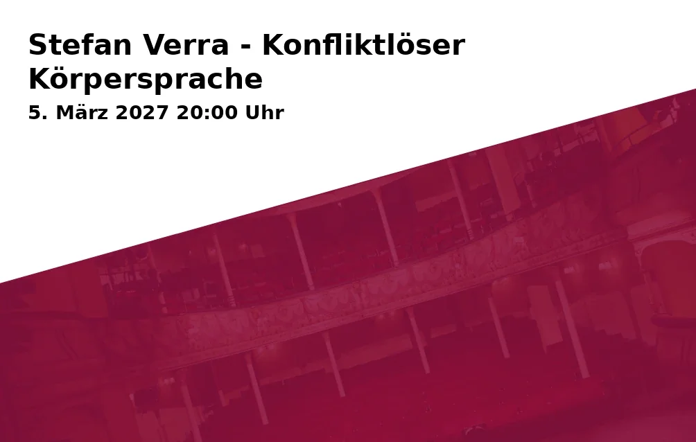 Event: Stefan Verra - Konfliktlöser Körpersprache in Stadtsäle Bernlochner, Ländtorplatz 2-5, 84028 Landshut on 5. März 2027