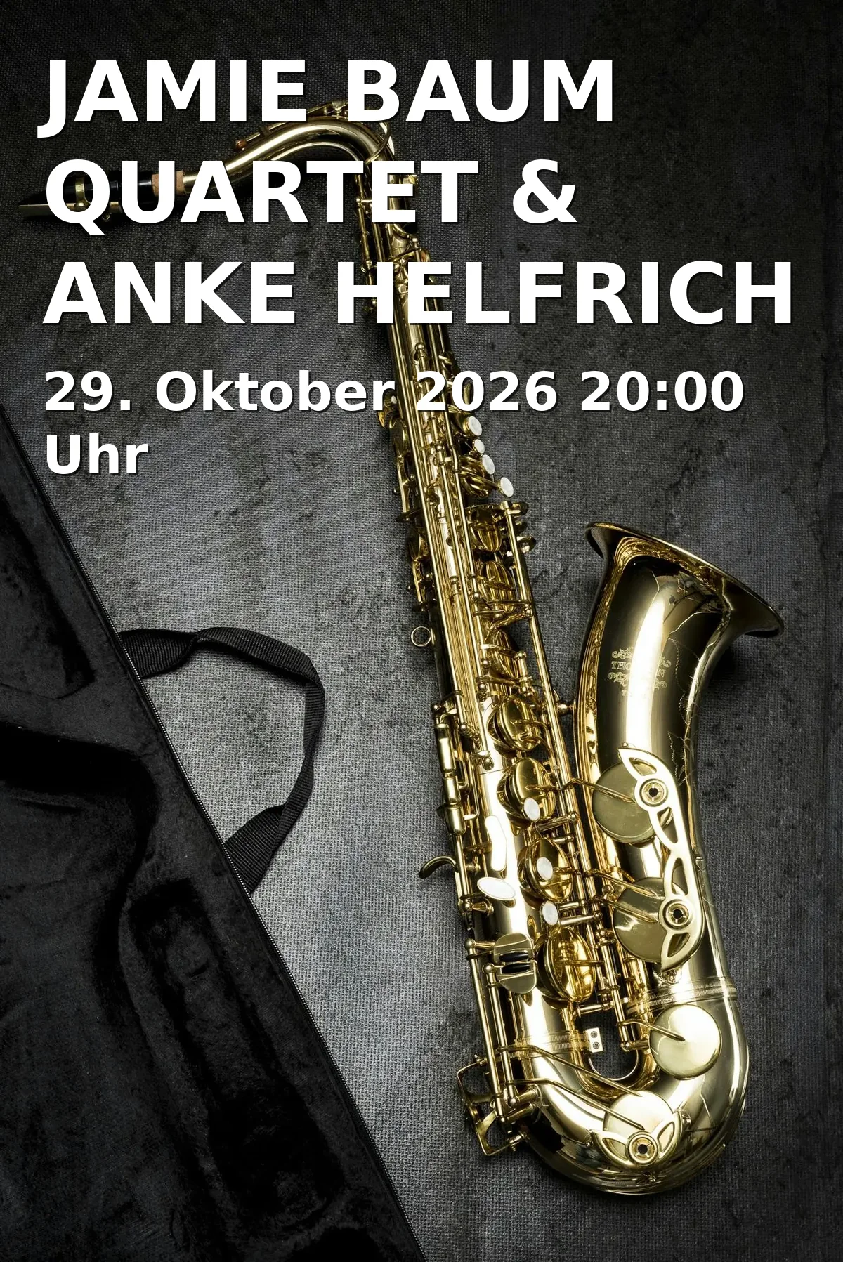 Event: JAMIE BAUM QUARTET & ANKE HELFRICH TRIO in WERK7 theater, Speicherstraße 22, 81671 München on 29. Oktober 2026