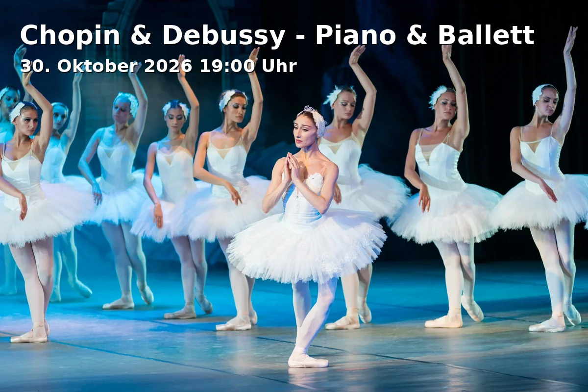 Event: Chopin & Debussy - Piano & Ballett in Johannissaal im Schloss Nymphenburg, Schloss Nymphenburg 1, 80638 München on 30. Oktober 2026