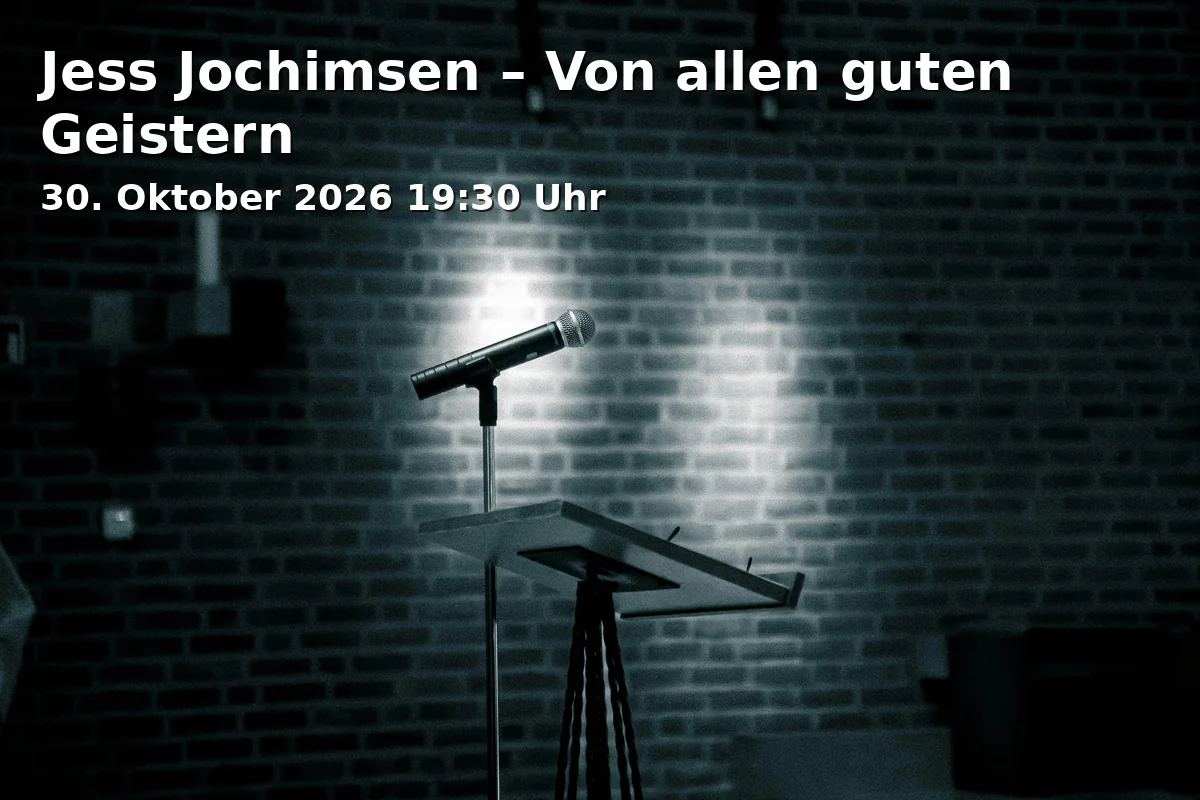 Event: Jess Jochimsen – Von allen guten Geistern in TamS Theater, Haimhauserstr. 13 a, 80802 München on 30. Oktober 2026