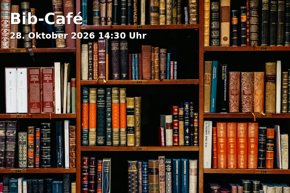 Event: Bib-Café in Zentralbücherei, Thon-Dittmer-Palais - Haidplatz 8, 93047 Regensburg on 28. Oktober 2026