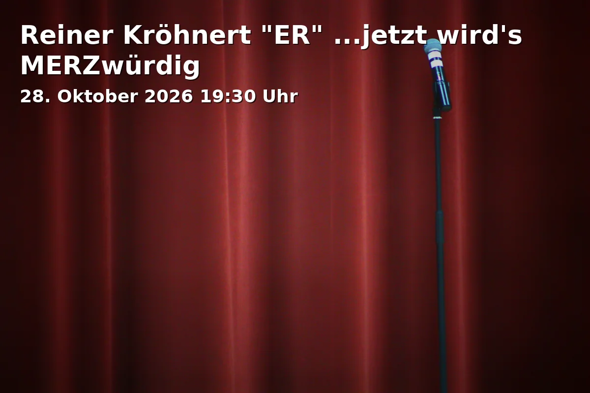 Event: Reiner Kröhnert "HE" ...now it's going to be MERZworthy