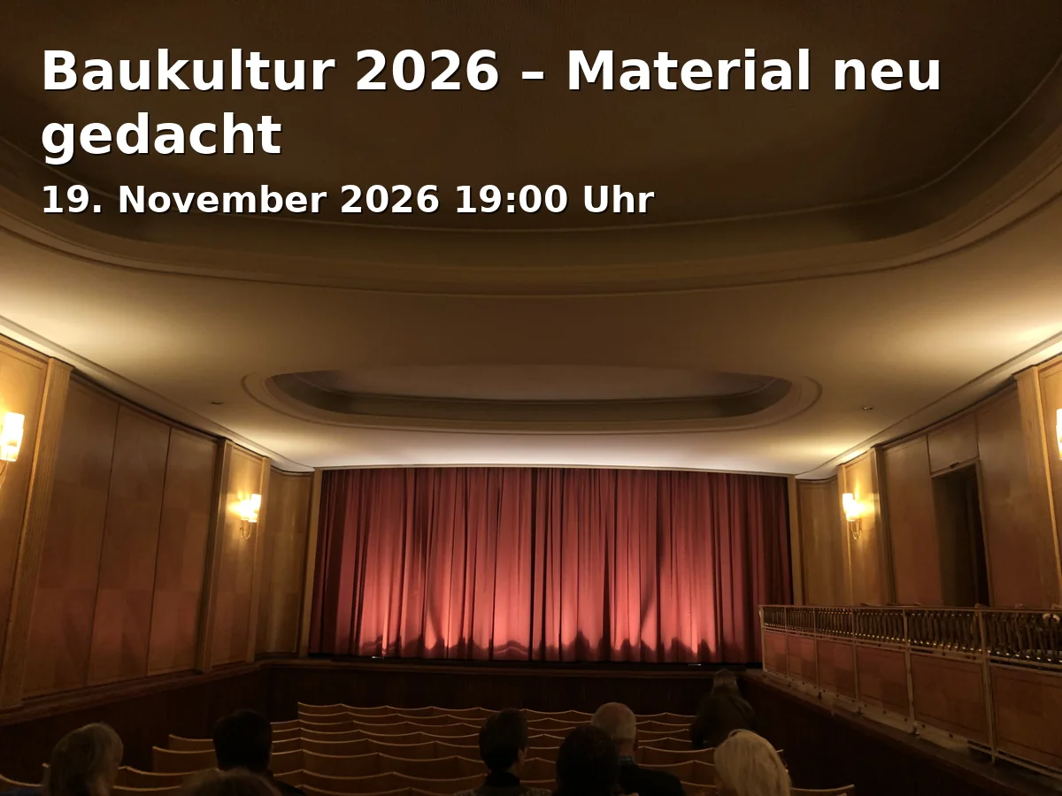 Event: Baukultur 2026 – Material neu gedacht in Kunsthaus R3, Reitbahn 3, 91522 Ansbach on 19. November 2026