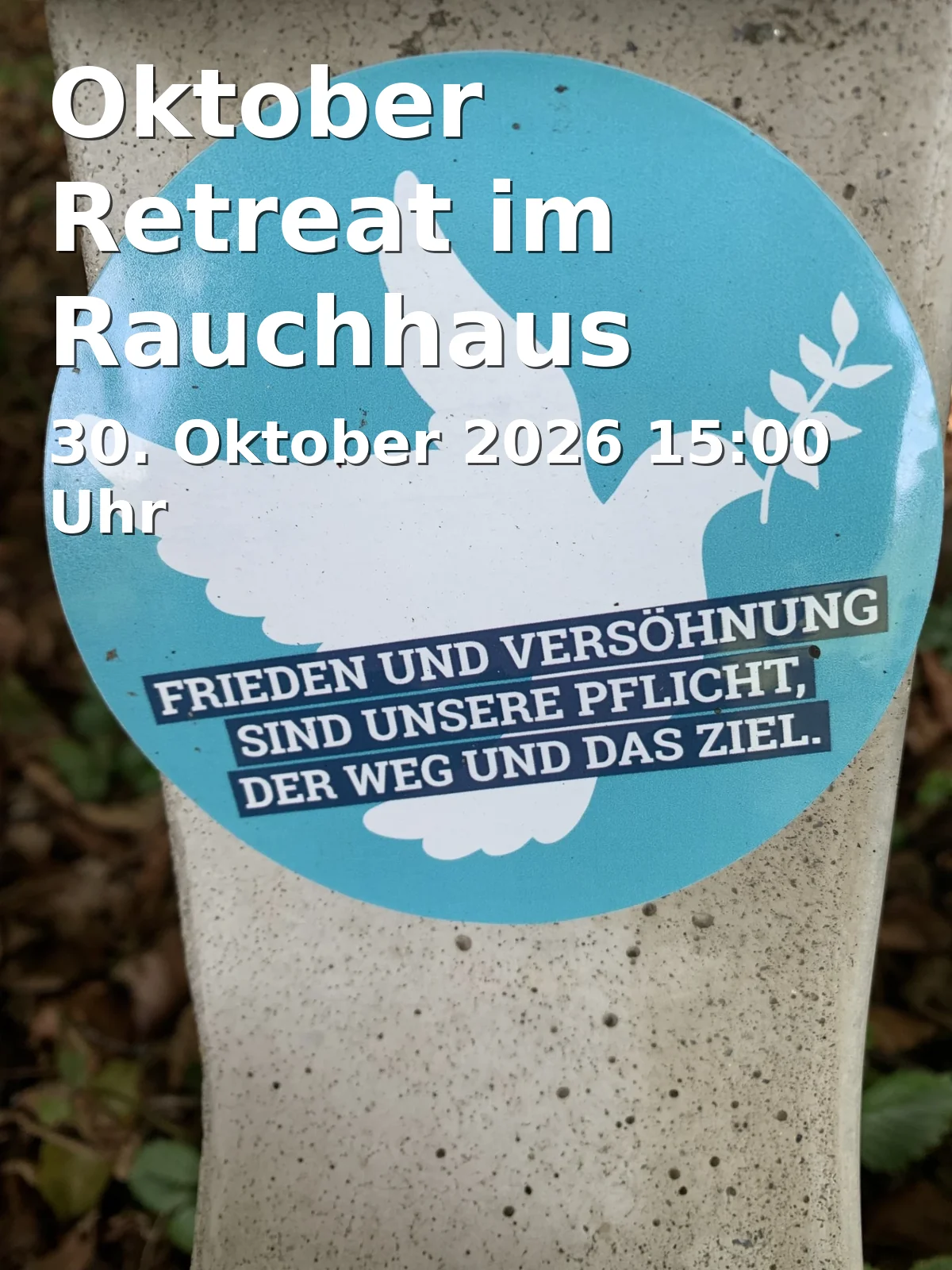 Event: Oktober Retreat im Rauchhaus in Rauchhaus, Altenmarkter Str. 6, 83370 Seeon on 30. Oktober 2026