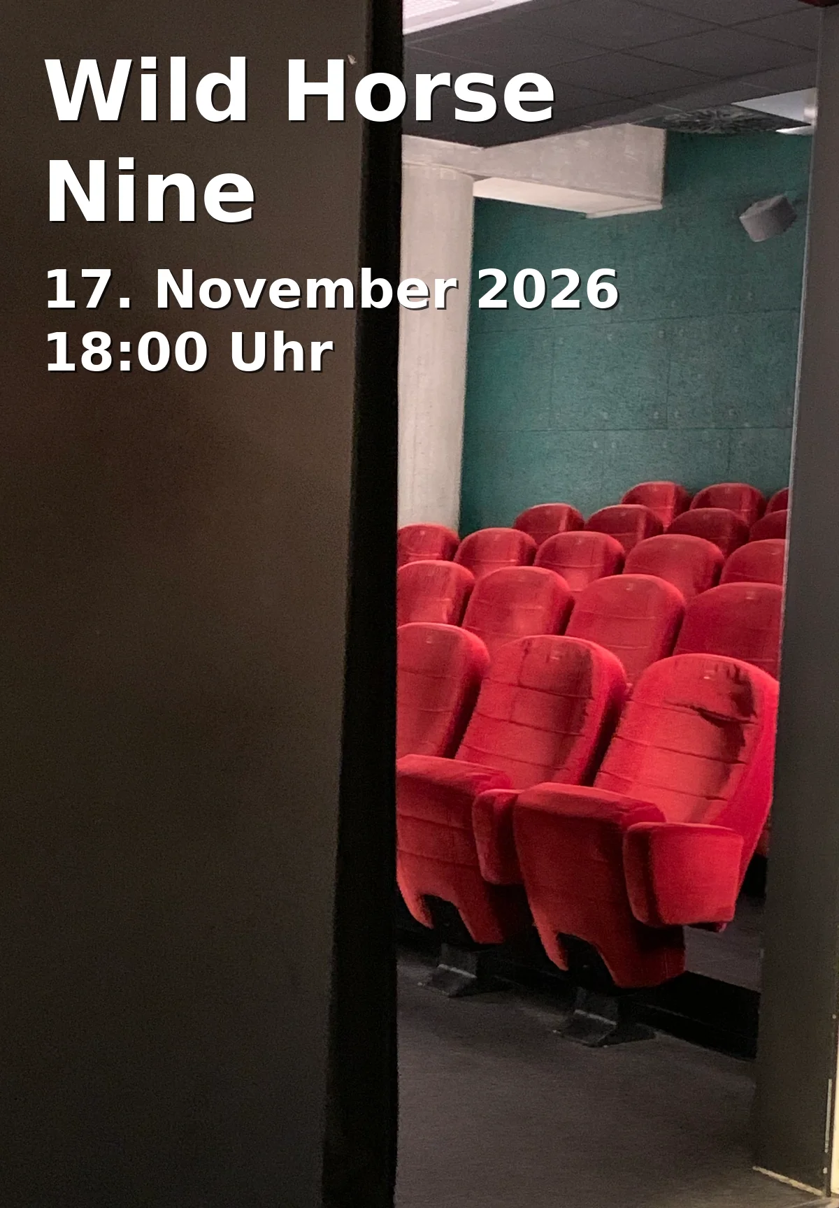 Event: Wild Horse Nine in filmforum, Dellplatz 16, 47051 Duisburg on 17. November 2026
