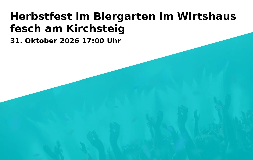 Herbstfest im Biergarten im Wirtshaus fesch am Kirchsteig