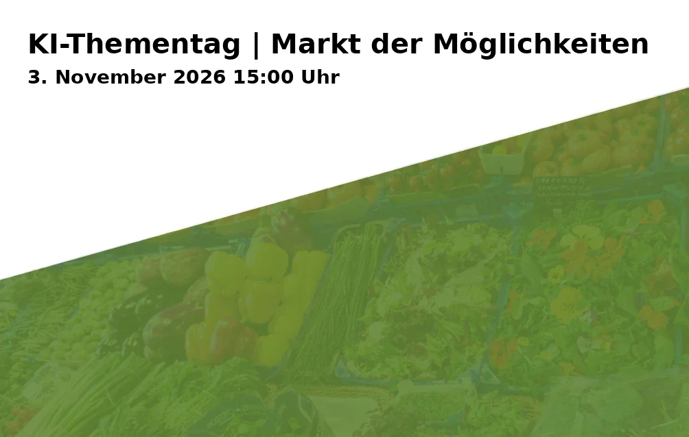 Event: KI-Thementag | Markt der Möglichkeiten in Digital Lab 'The Basement' des Georg-Eckert-Instituts, Freisestraße 1, 38118 Braunschweig on 3. November 2026