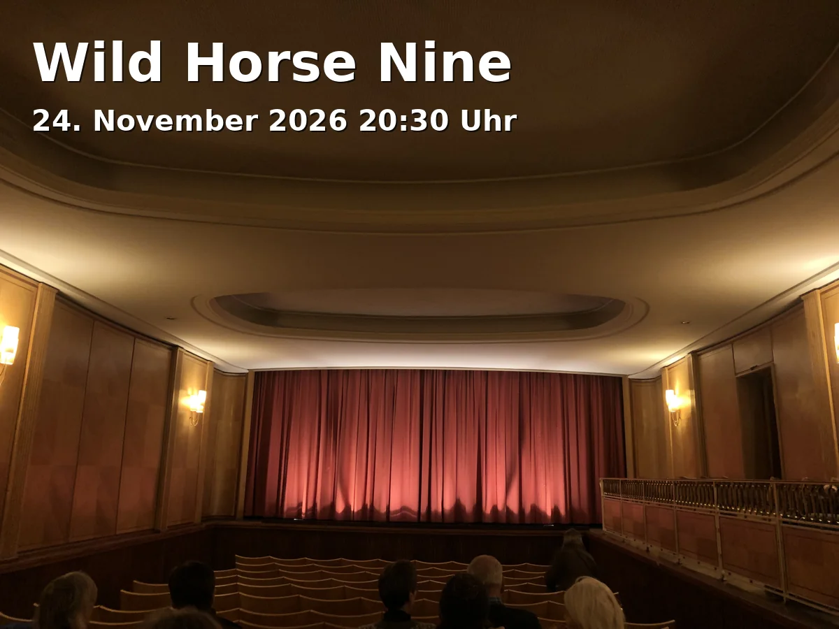Event: Wild Horse Nine in filmforum, Dellplatz 16, 47051 Duisburg on 24. November 2026