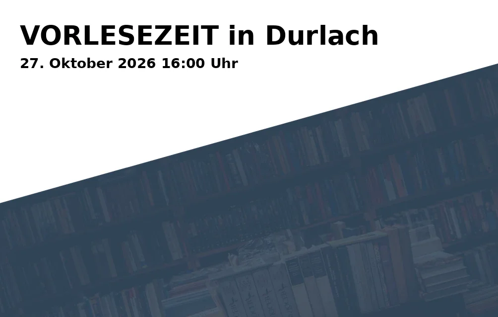 READING TIME in Durlach