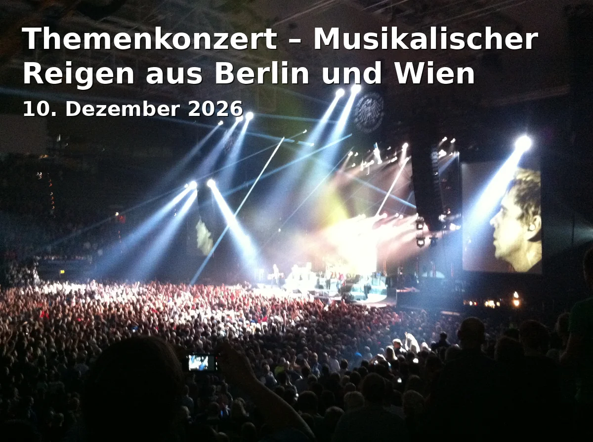 Themenkonzert – Musikalischer Reigen aus Berlin und Wien