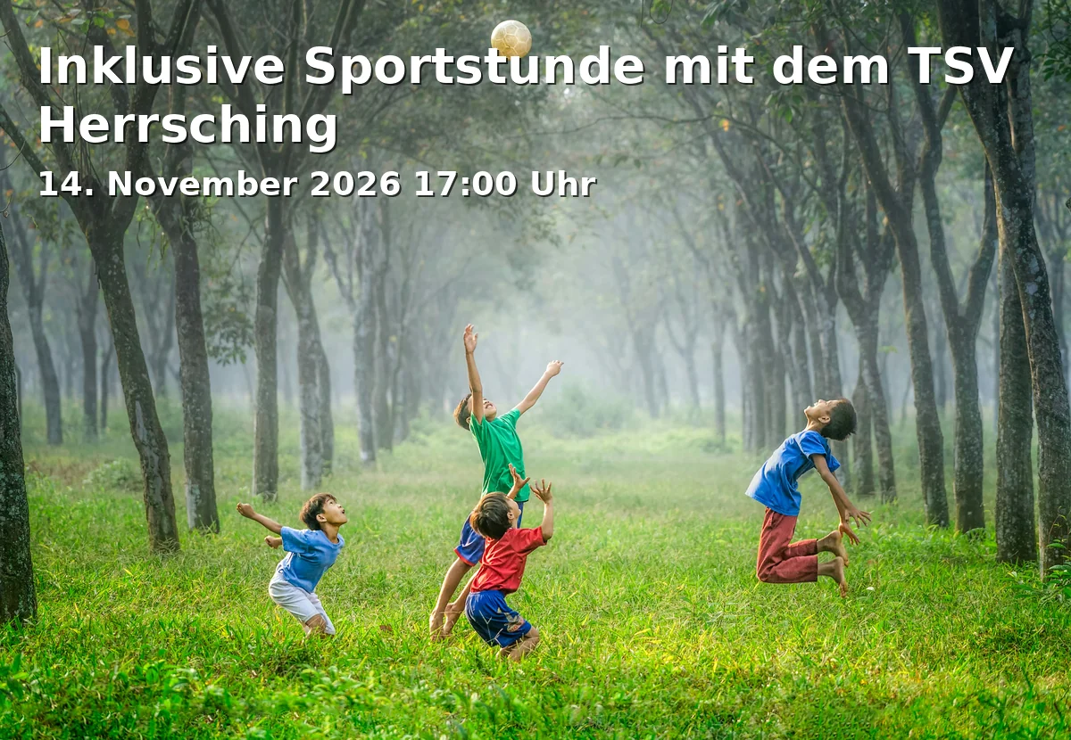 Event: Inklusive Sportstunde mit dem TSV Herrsching in Sporthalle in der Realschule, Jahnstraße 12, 82211 Herrsching on 14. November 2026