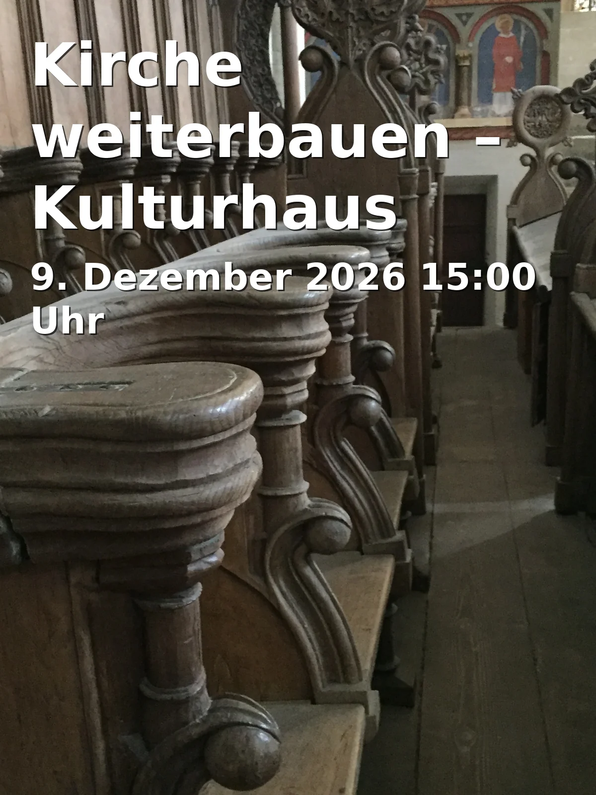 Event: Kirche weiterbauen – Kulturhaus Ruhr in Christ-König-Kirche, Steinring 34, 44789 Bochum on 9. Dezember 2026