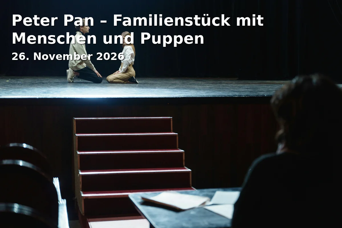 Event: Peter Pan – Familienstück mit Menschen und Puppen in Markgrafentheater, Adresse nicht angegeben, Erlangen on 26. November 2026