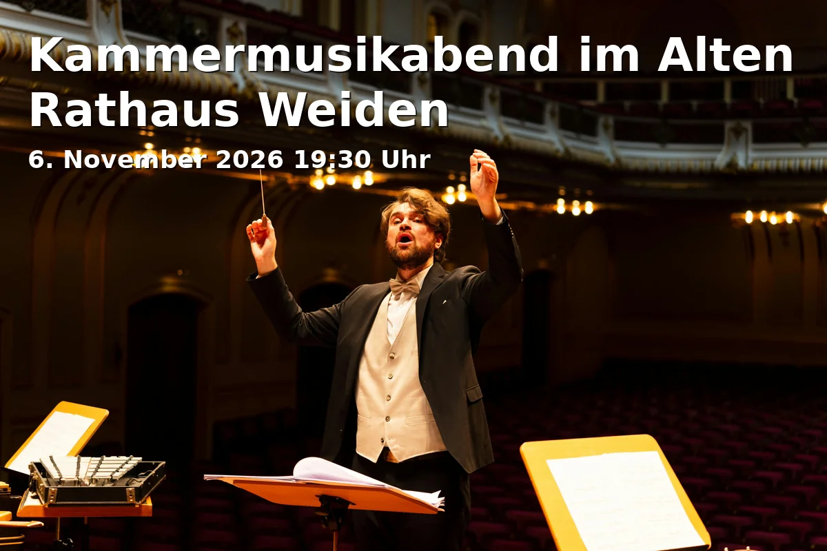 Event: Kammermusikabend im Alten Rathaus Weiden in Altes Rathaus, k.A., k.A. Weiden on 6. November 2026
