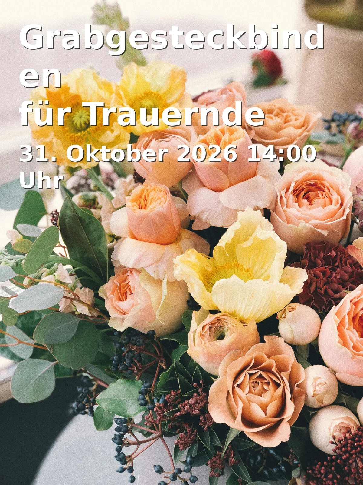 Event: Grabgesteckbinden für Trauernde in Bielefeld-Schildesche, 33613 Bielefeld on 31. Oktober 2026