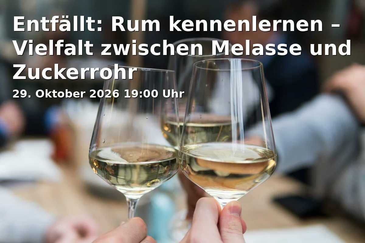 Event: Entfällt: Rum kennenlernen – Vielfalt zwischen Melasse und Zuckerrohr in RW21 Volkshochschule, Kochstudio, Richard-Wagner-Straße 21, 95444 Bayreuth on 29. Oktober 2026