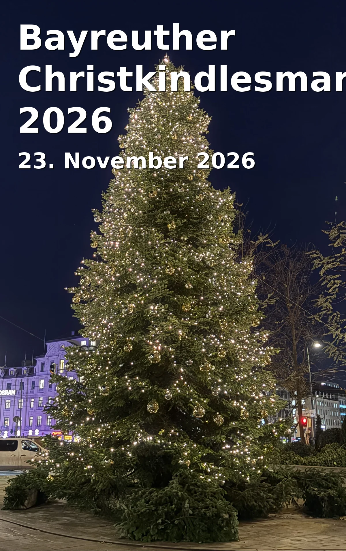 Event: Bayreuther Christkindlesmarkt 2026 in Bayreuther Innenstadt, k.A., Bayreuth on 23. November 2026