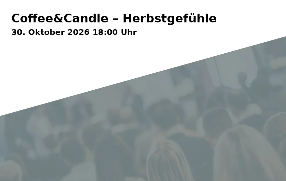 Event: Coffee&Candle – Herbstgefühle in Juan&Jane Café & Rösterei, Handelsweg 11, 38100 Braunschweig on 30. Oktober 2026