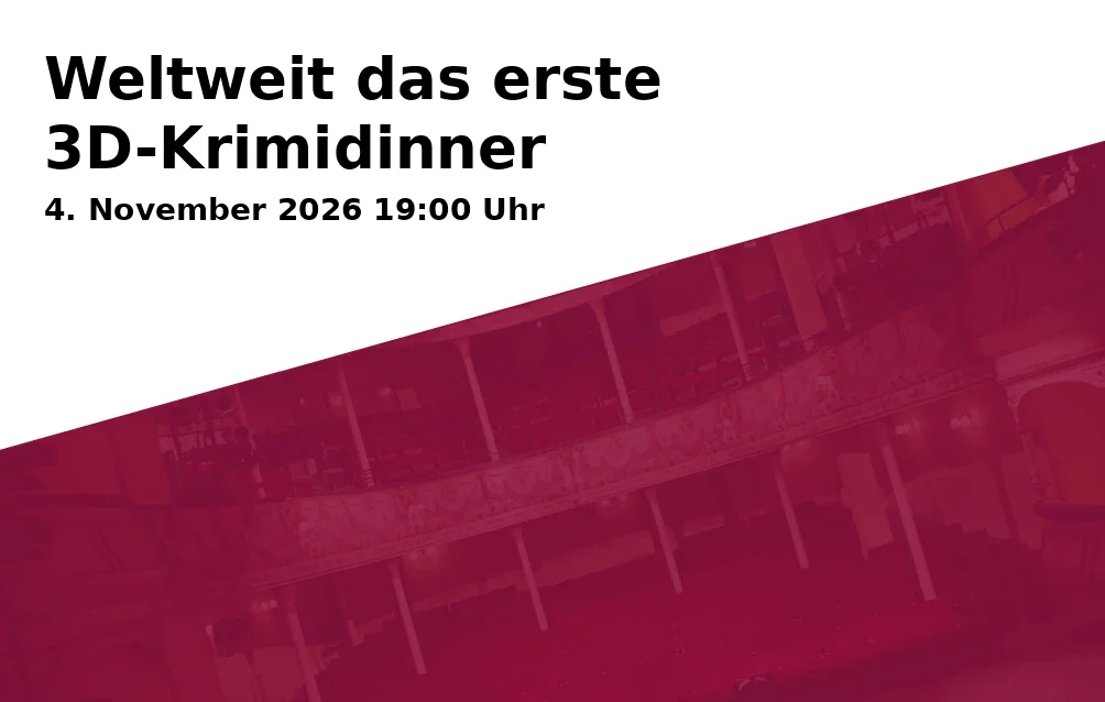Event: Weltweit das erste 3D-Krimidinner in Wilhelm5 - Eventlocation, Wilhelmstraße 5, 38100 Braunschweig on 4. November 2026