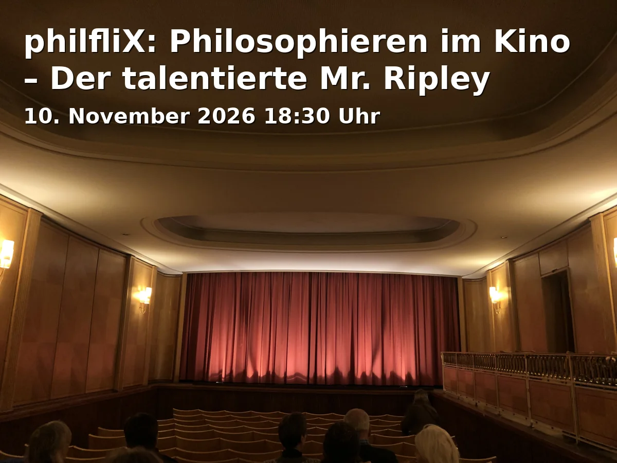 Event: philfliX: Philosophieren im Kino – Der talentierte Mr. Ripley in Bambi, Klosterstraße 78, 40211 Düsseldorf on 10. November 2026