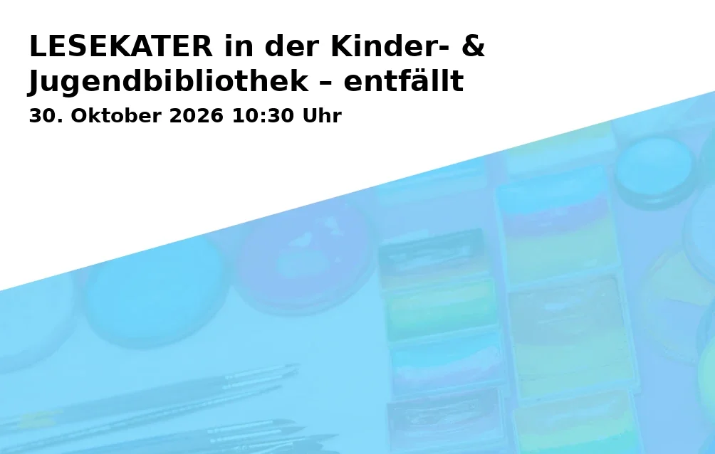 Event: LESEKATER in der Kinder- & Jugendbibliothek – entfällt