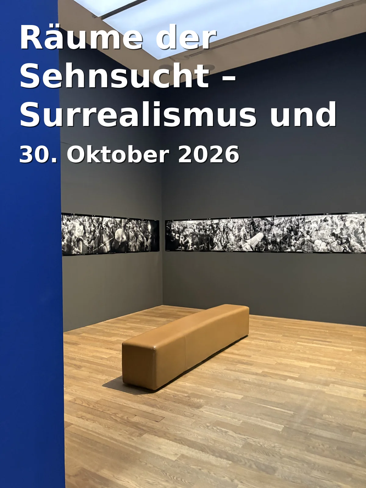 Räume der Sehnsucht – Surrealismus und magischer Realismus