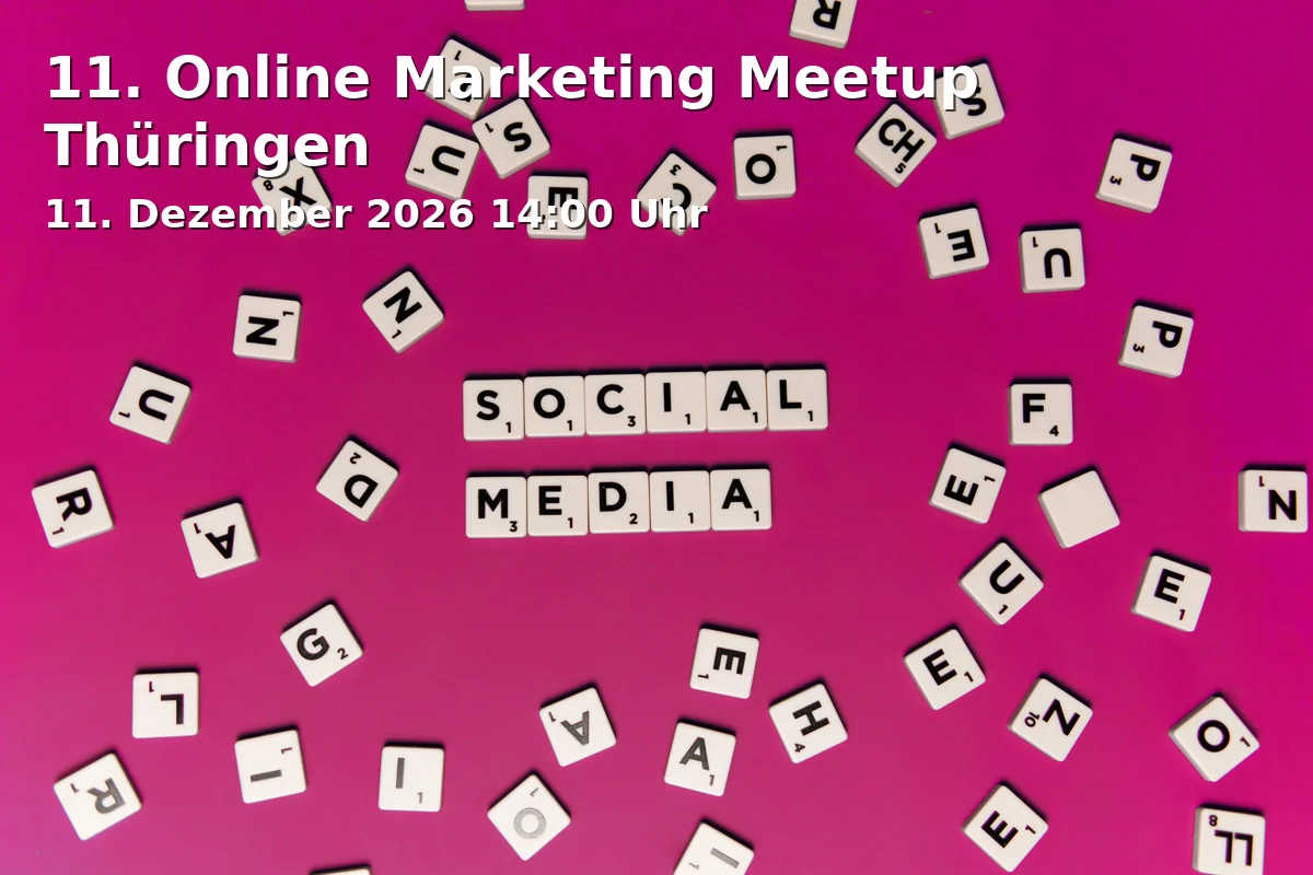 Event: 11. Online Marketing Meetup Thüringen in STUDIOPARK KinderMedienZentrum, Erfurt on 11. Dezember 2026