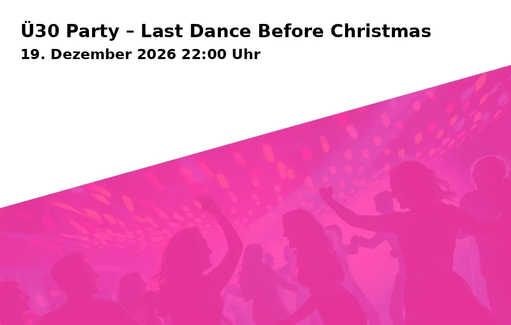 Ü30 Party – Last Dance Before Christmas