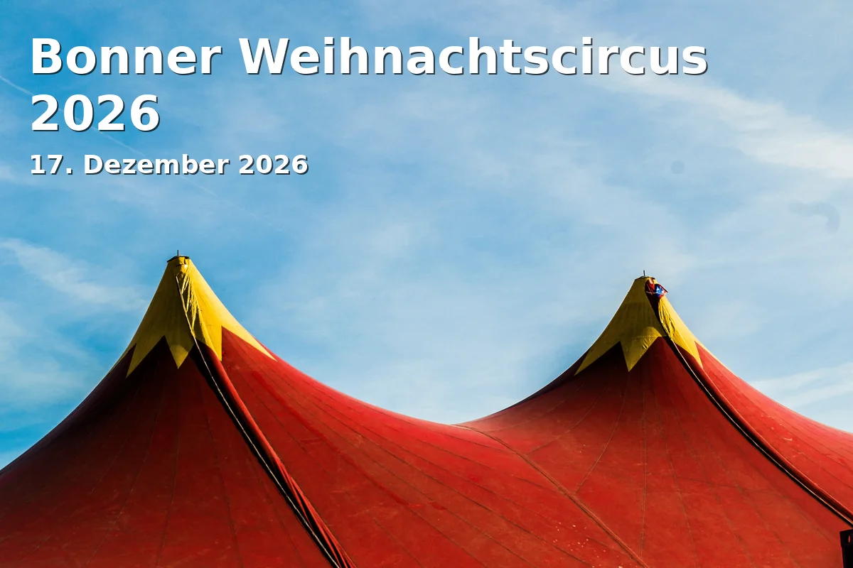 Event: Bonner Weihnachtscircus 2026 in Pützchens Marktwiesen, k.A., Bonn on 17. Dezember 2026