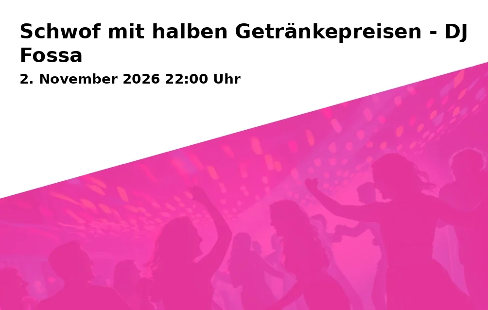 Event: Schwof mit halben Getränkepreisen - DJ Fossa in Live-Club, Obere Sandstraße 7, 96049 Bamberg on 2. November 2026
