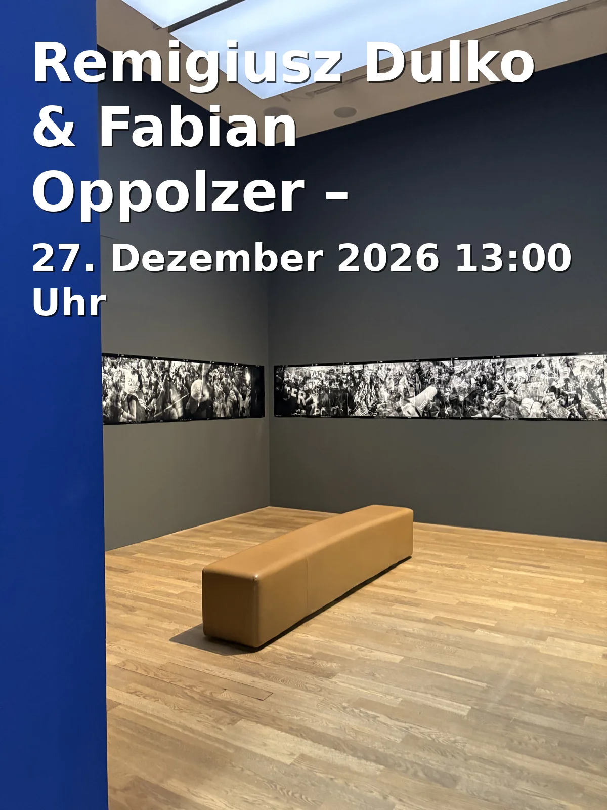 Event: Remigiusz Dulko & Fabian Oppolzer – Malerei & Skulptur im Dialog in Museum Altomünster, St. Birgittenhof 6, 85250 Altomünster on 27. Dezember 2026