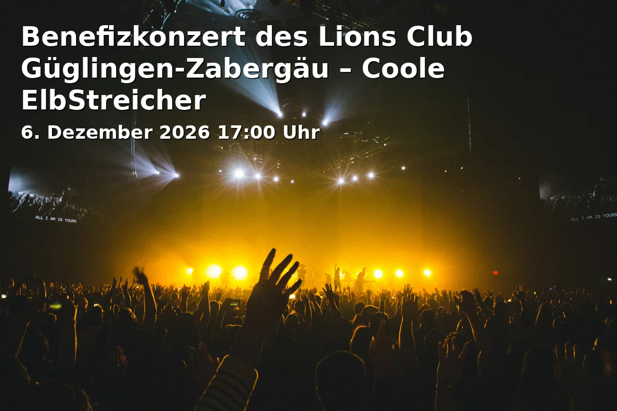 Event: Benefizkonzert des Lions Club Güglingen-Zabergäu – Coole ElbStreicher