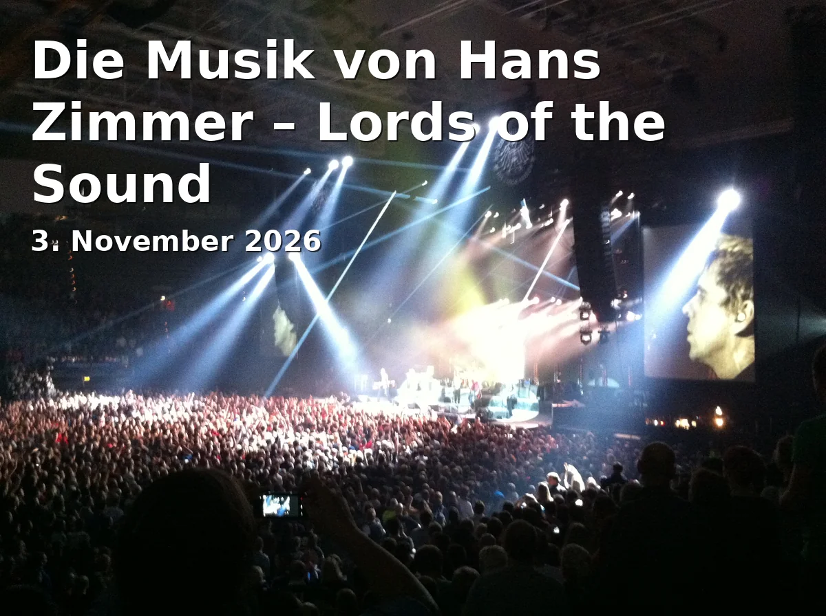 Die Musik von Hans Zimmer – Lords of the Sound