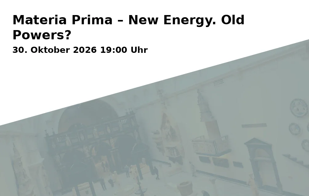 Materia Prima – New Energy. Old Powers?