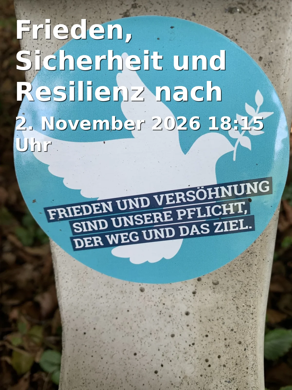 Event: Frieden, Sicherheit und Resilienz nach der Zeitenwende: Welche kooperativen und konfrontativen Strategien sind nötig und möglich? in Universität Bielefeld, Hörsaalgebäude Y, Raum Y-0-111 on 2. November 2026