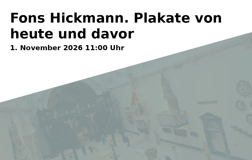 Event: Fons Hickmann. Plakate von heute und davor in Brandenburgisches Landesmuseum für Moderne Kunst - Dieselkraftwerk Cottbus, Am Amtsteich 15, 03046 Cottbus on 1. November 2026