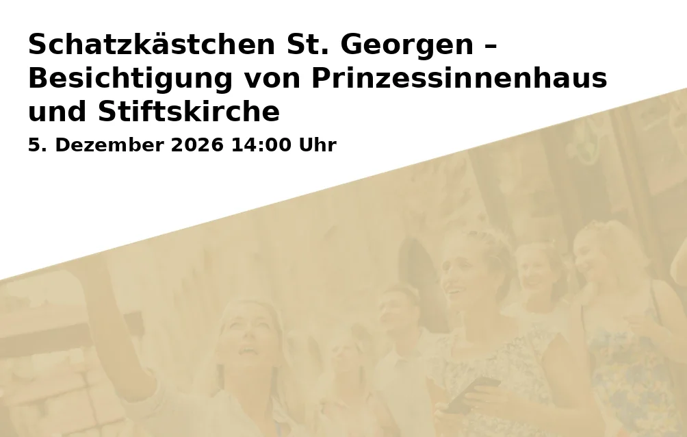 Event: Schatzkästchen St. Georgen – Besichtigung von Prinzessinnenhaus und Stiftskirche in Prinzessinnenhaus, Markgrafenallee 44, 95448 Bayreuth on 5. Dezember 2026