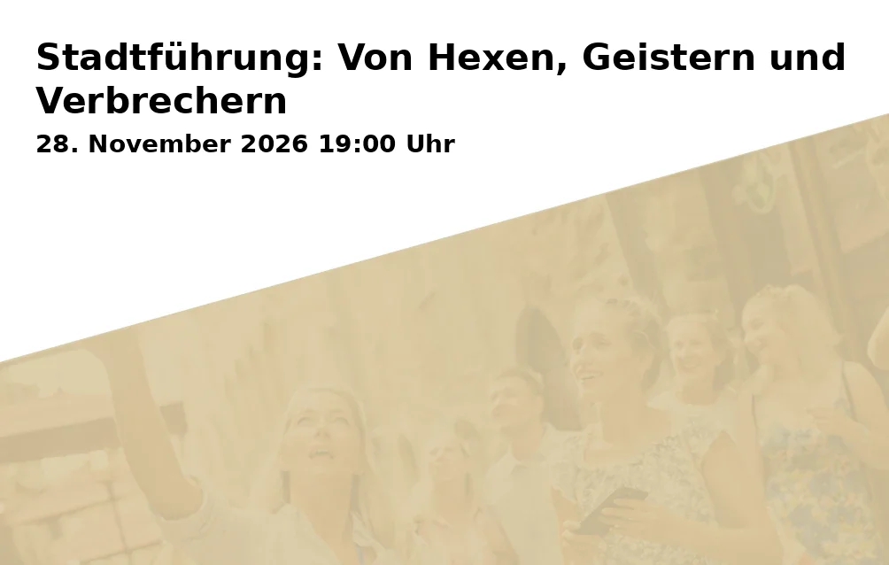 Event: Stadtführung: Von Hexen, Geistern und Verbrechern in Dreifaltigkeitsplatz, Altstadt, 84028 Landshut on 28. November 2026