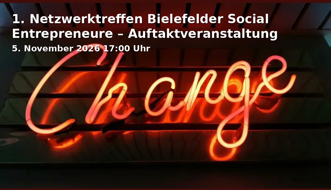 Event: 1. Netzwerktreffen Bielefelder Social Entrepreneure – Auftaktveranstaltung in Innovation Office, Alter Markt 13, 33602 Bielefeld on 5. November 2026