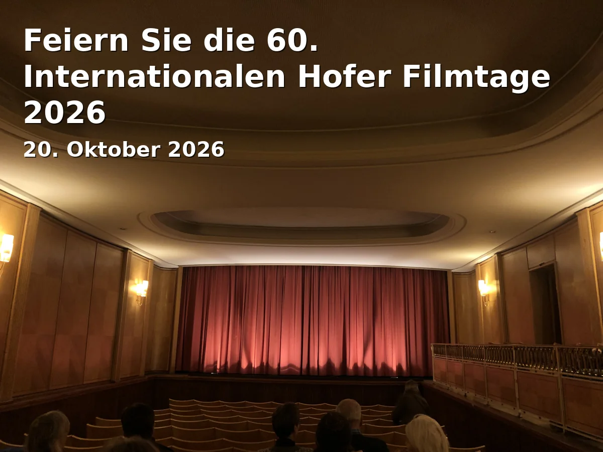 Event: Feiern Sie die 60. Internationalen Hofer Filmtage 2026