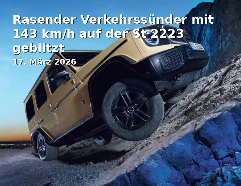 Event: Rasender Verkehrssünder mit 143 km/h auf der St 2223 geblitzt